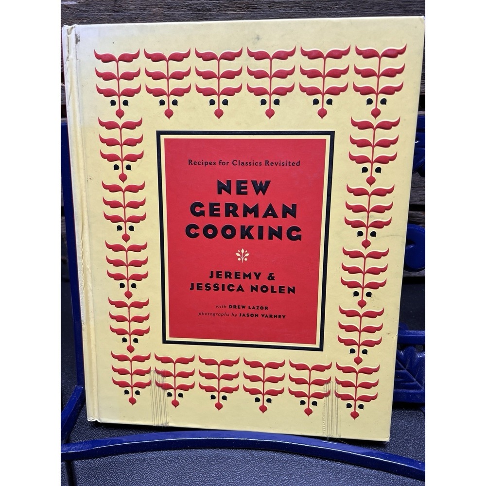 New German Cooking : Recipes for‎ Classics Revisited Hardcover